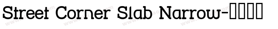 Street Corner Slab Narrow字体转换